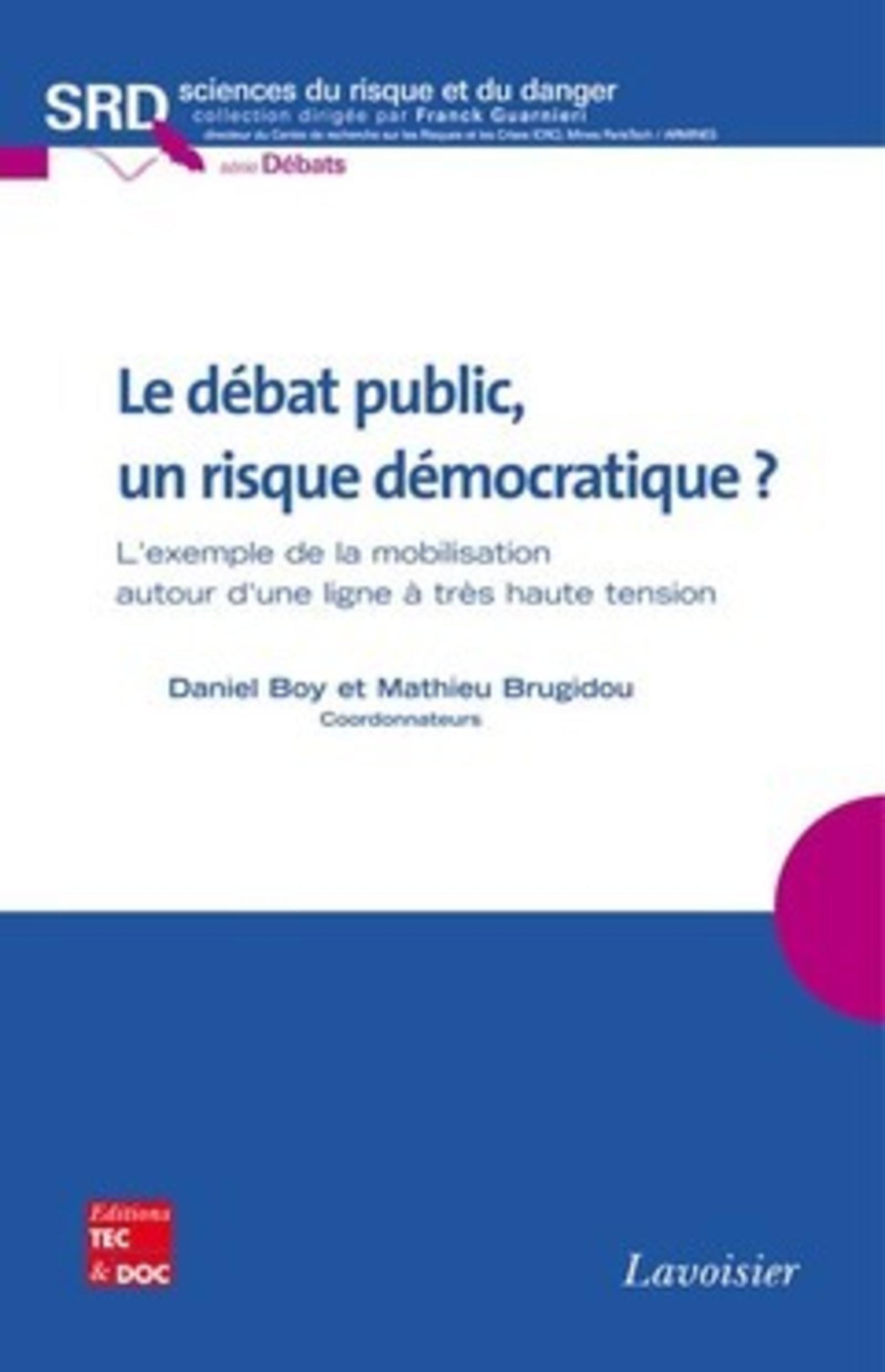 Le débat public, un risque démocratique ? L'exemple de la mobilisation autour d'une ligne
