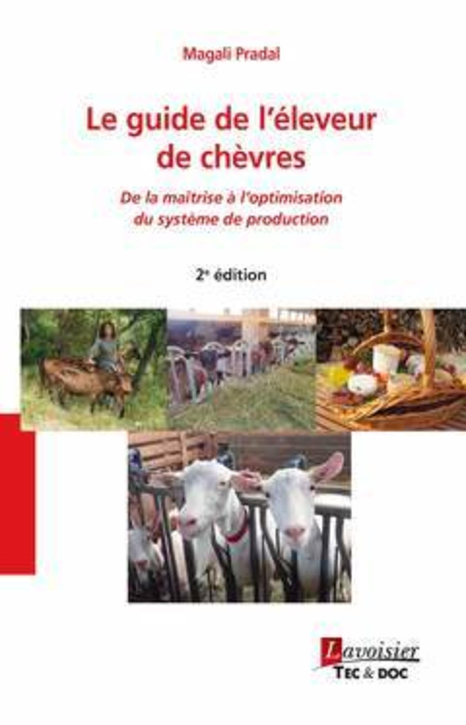 Le guide de l'éleveur de chèvres (2° Éd.)