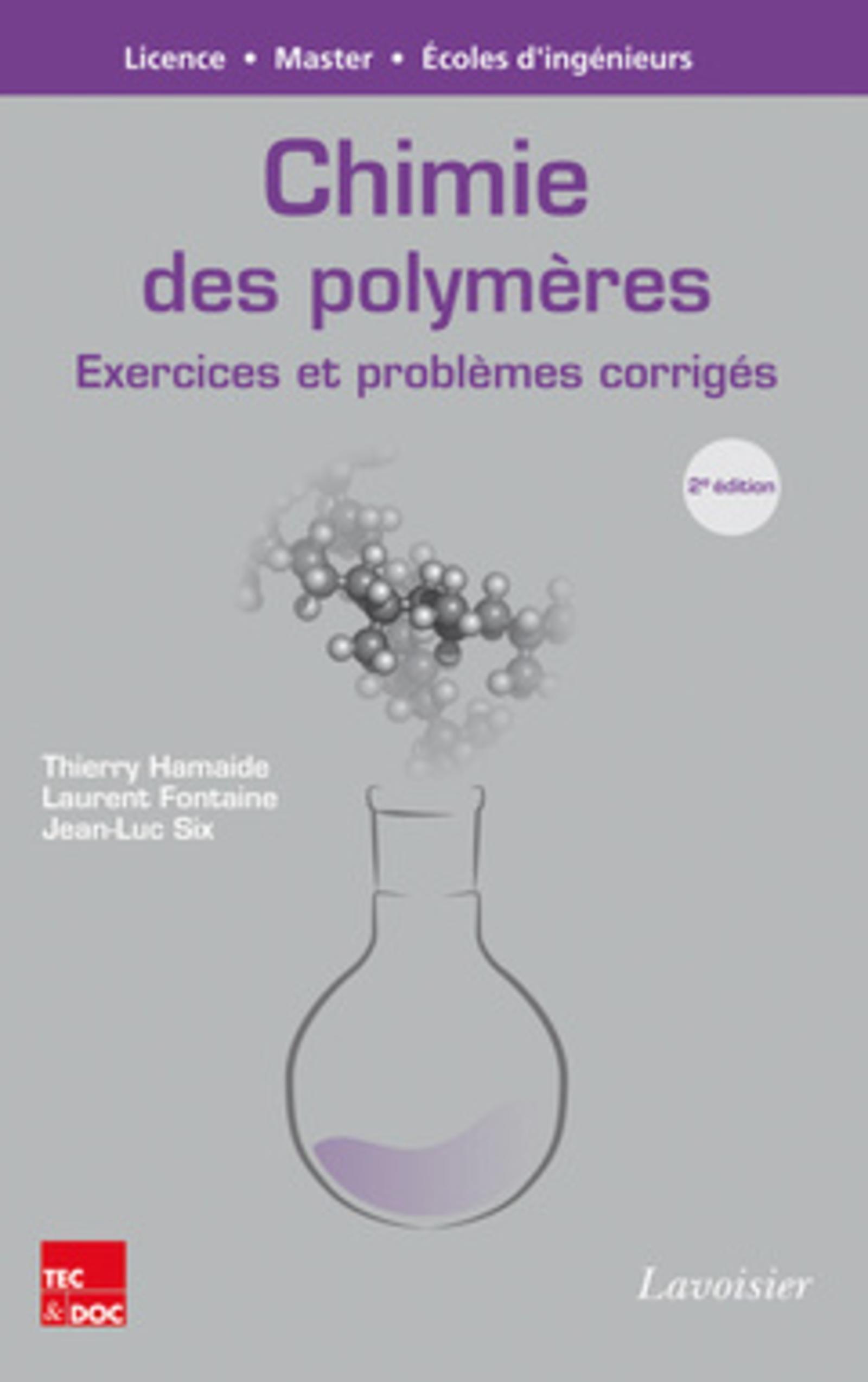 Chimie des polymères - Exercices et problèmes corrigés (2° Éd.)