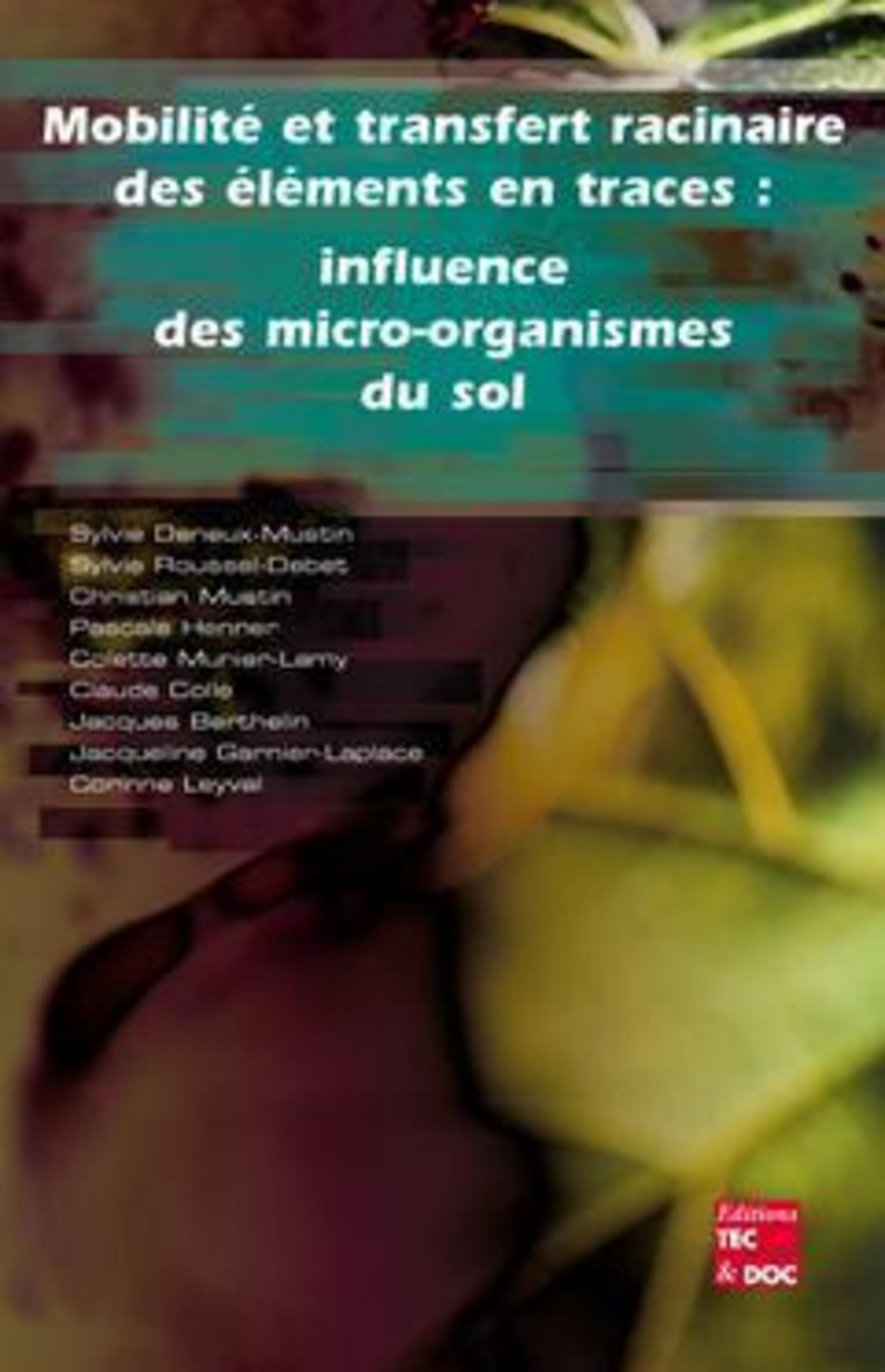 Mobilité et transfert racinaire des éléments en traces : influence des microorganismes du sol