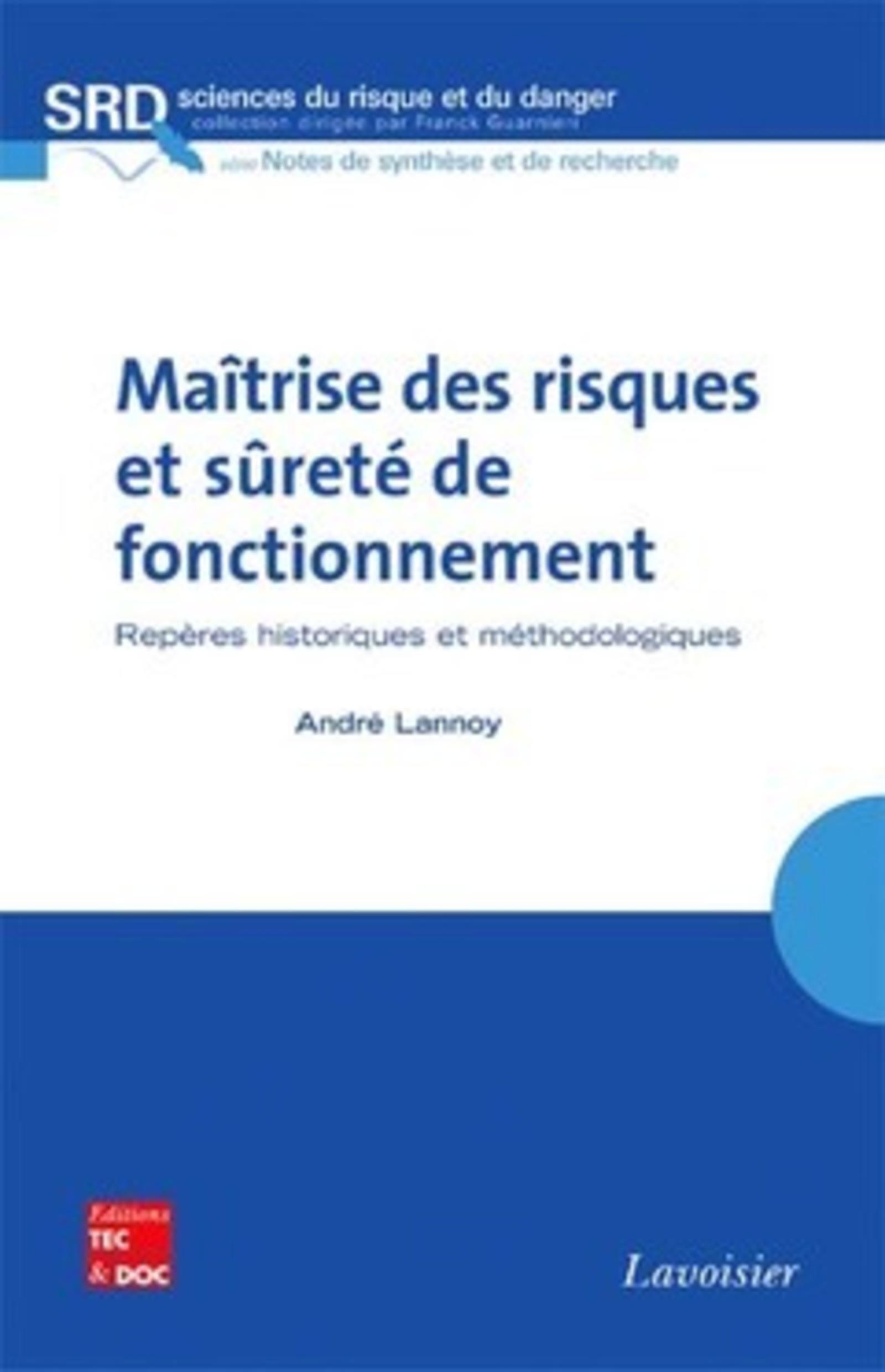Maîtrise des risques et sûreté de fonctionnement : repères historiques et méthodologiques