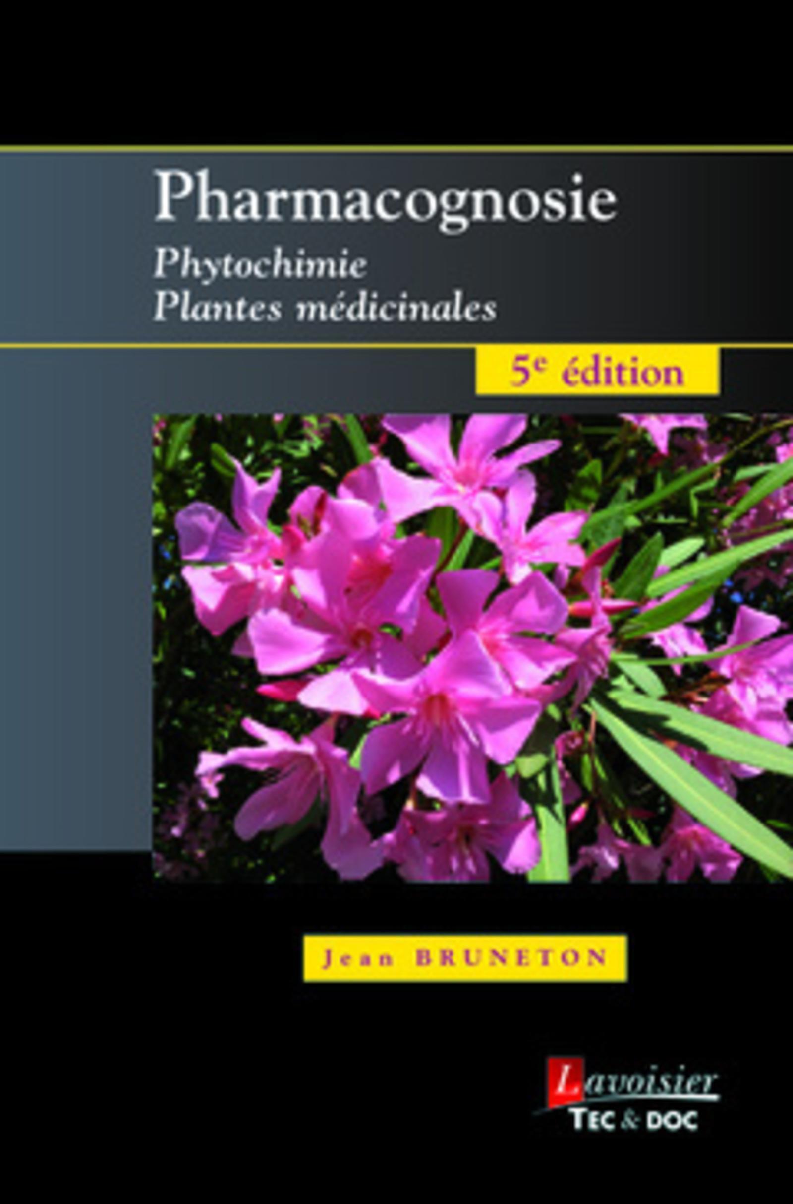 Pharmacognosie - Phytochimie - Plantes médicinales (5° Éd.)