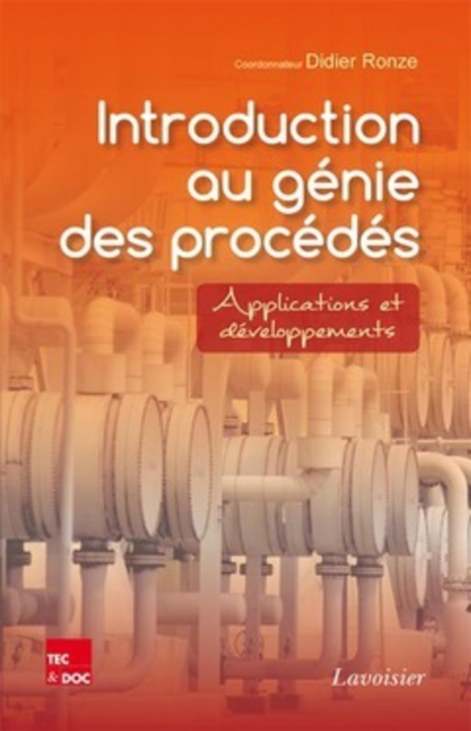 Introduction au génie des procédés. Applications et développements