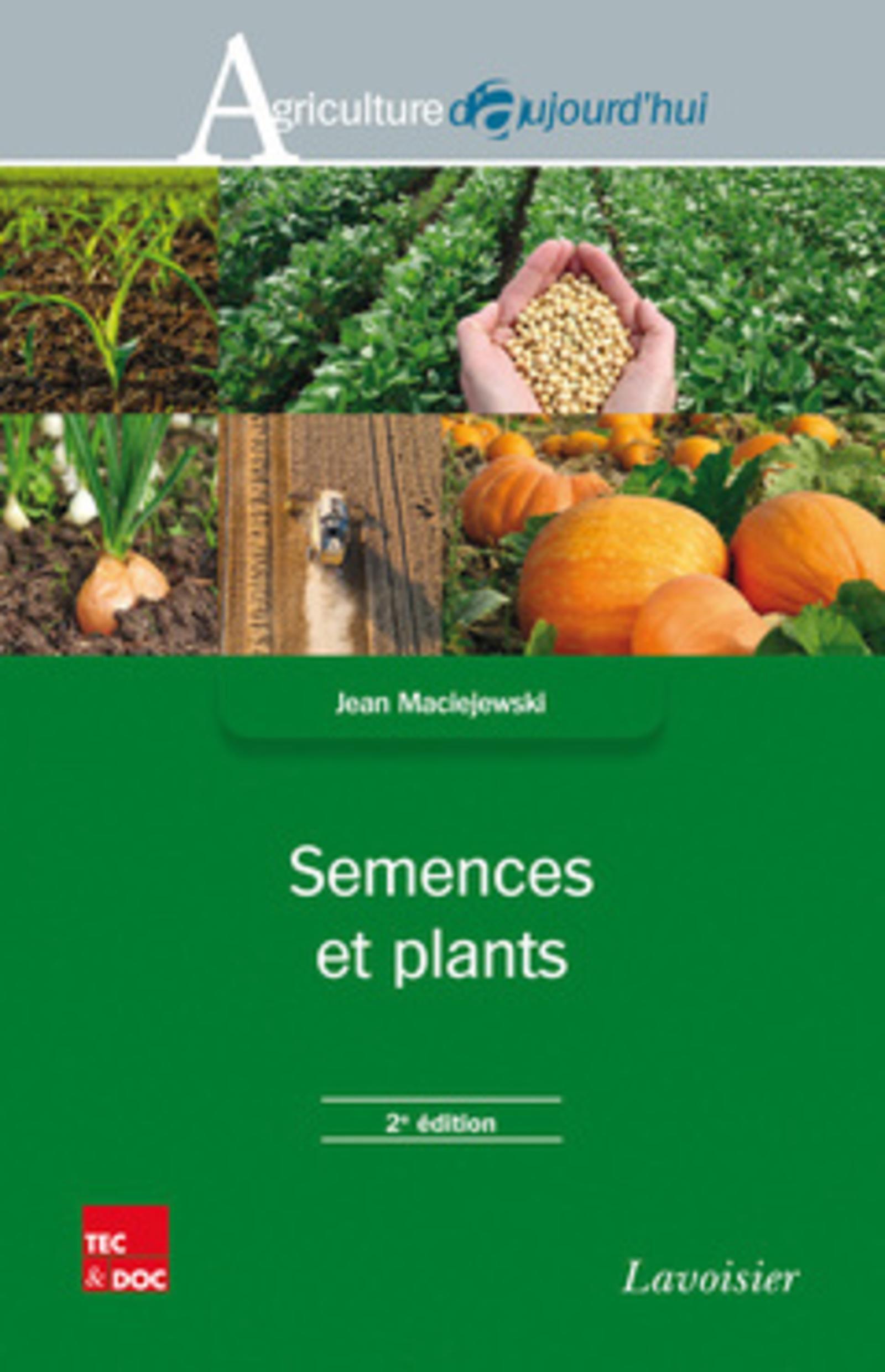 Semences et plants (2° Éd.)