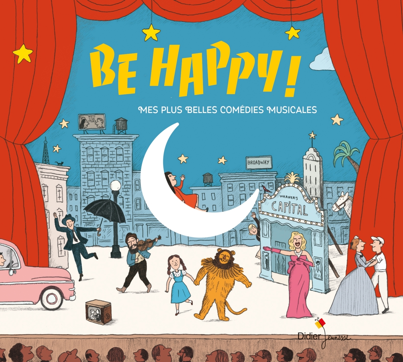 Be Happy! Mes plus belles comédies musicales (CD)