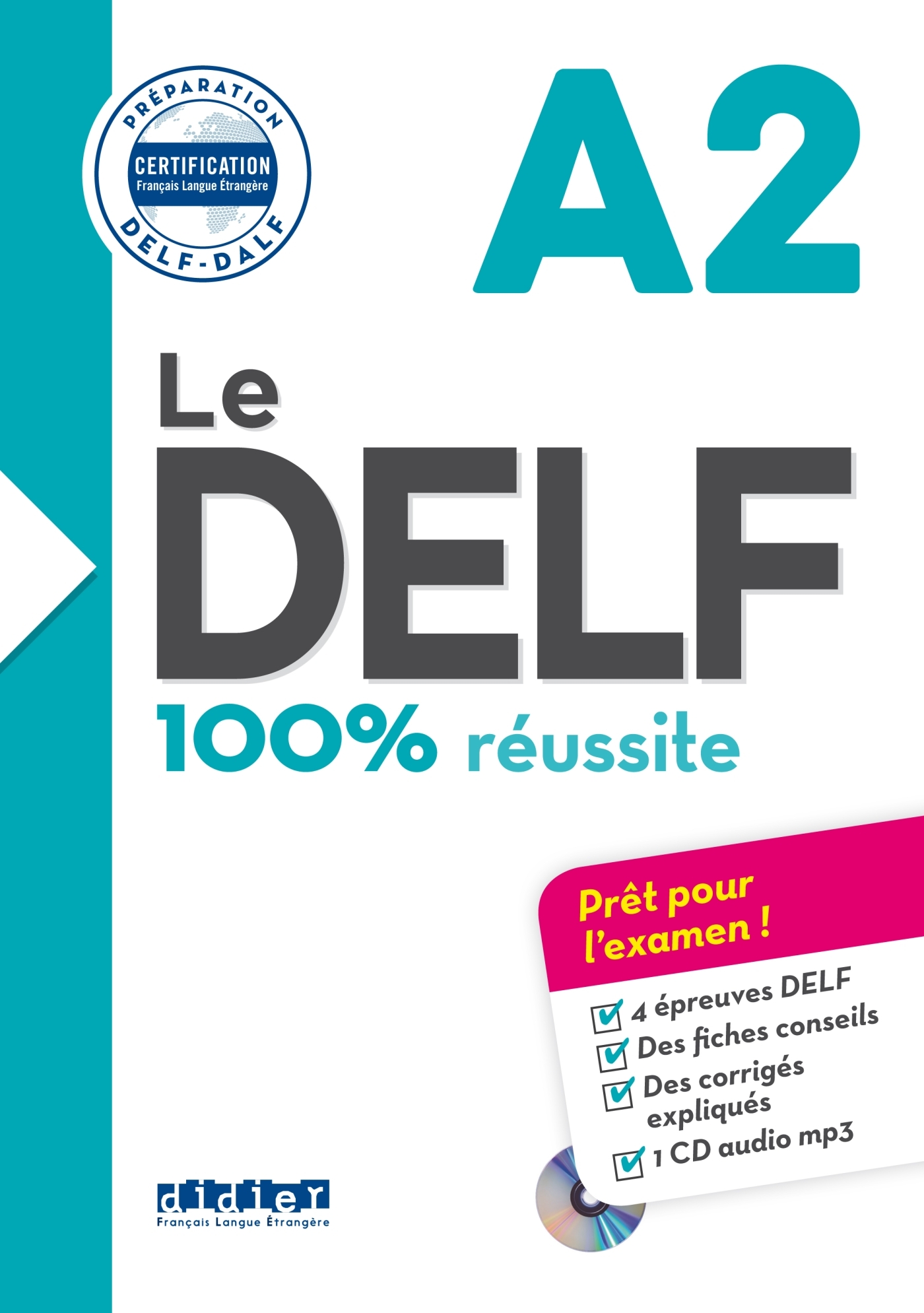 Le DELF A2 100% Réussite - édition 2016-2017 - Livre + CD mp3