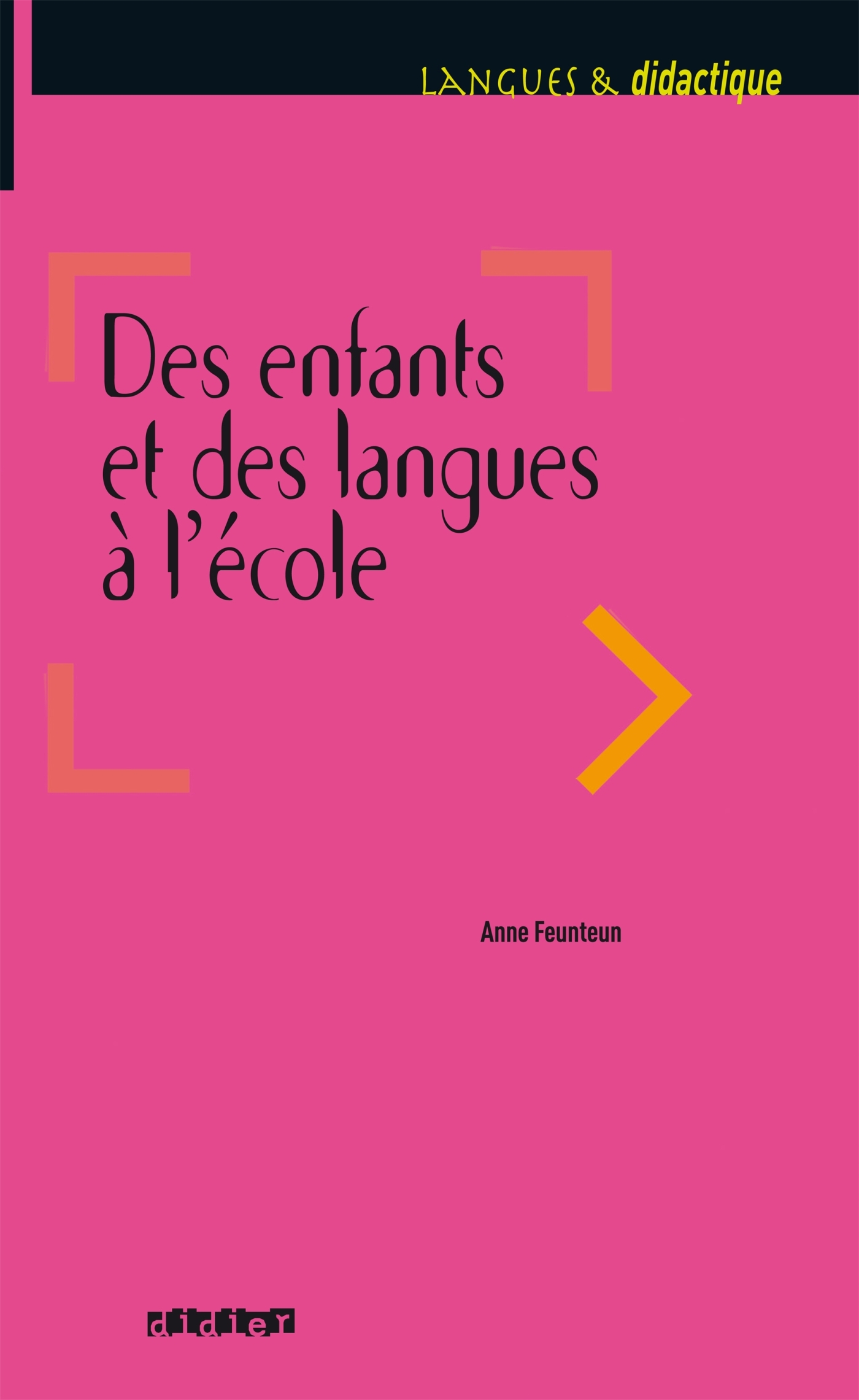 Des enfants et des langues à l'école  - Livre