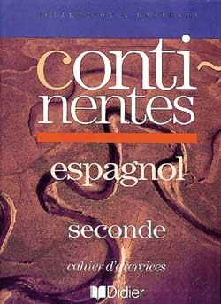 Continentes 2de LV2 (anc. éd.) cahier d'exercices