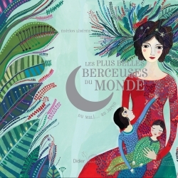 Les Plus Belles Berceuses du monde - Coffret Edition Luxe
