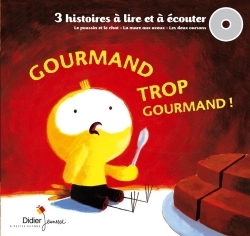 Gourmand trop gourmand