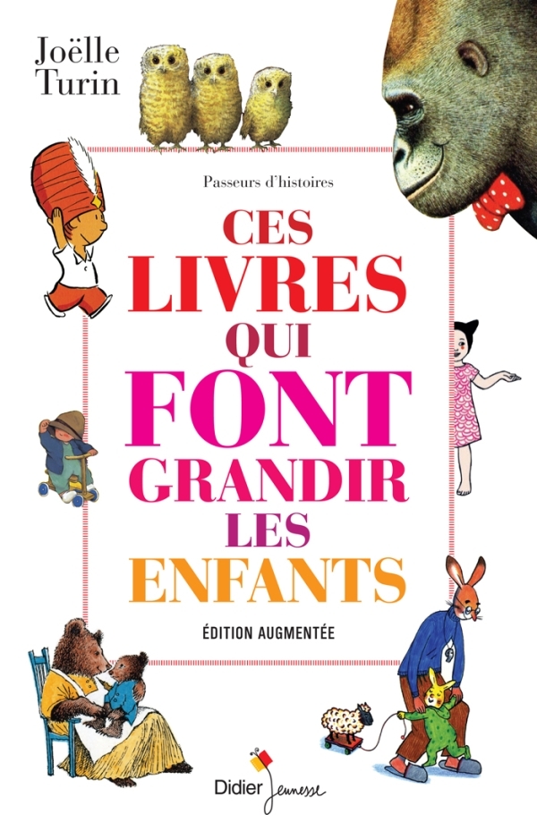 Ces livres qui font grandir les enfants (édition augmentée)