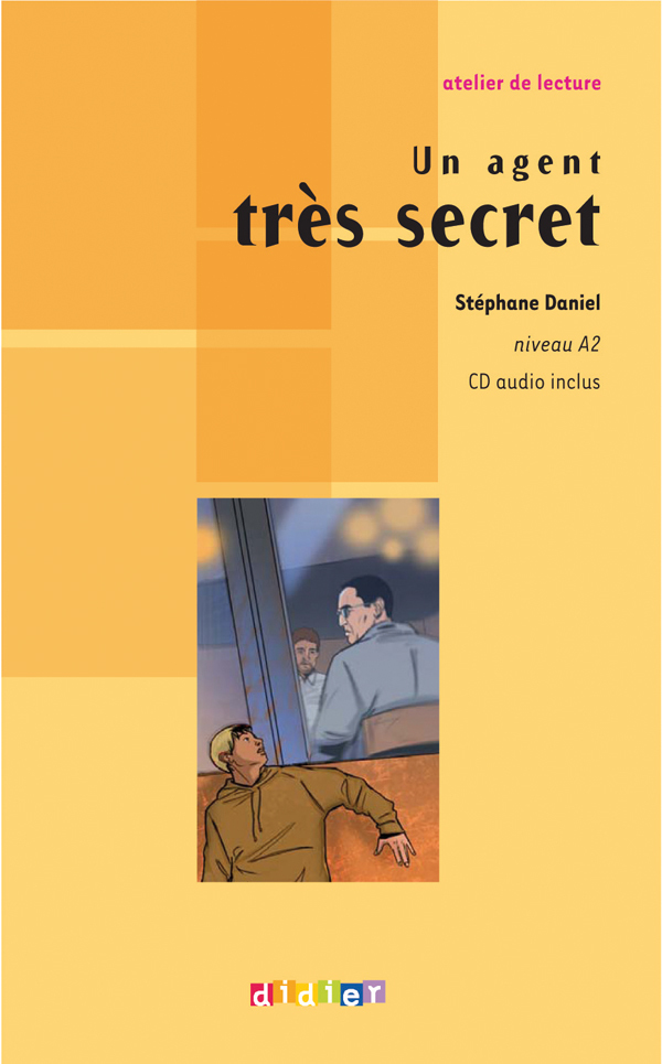 Un agent très secret- niveau A2  - Livre+CD