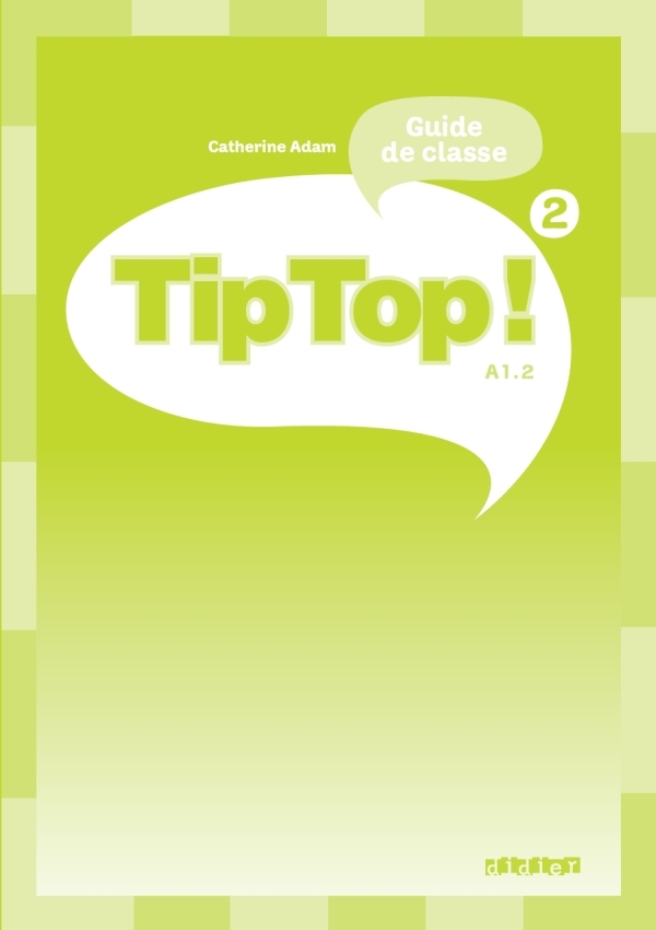 Tip Top ! 2 - Guide pédagogique