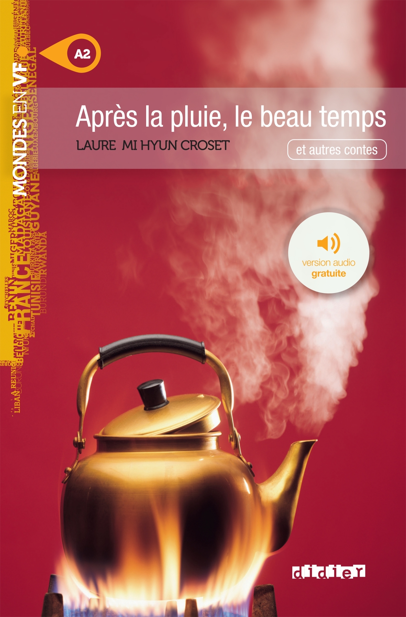 Mondes en VF - Après la pluie, le beau temps - Niv. A2 - Livre + audios