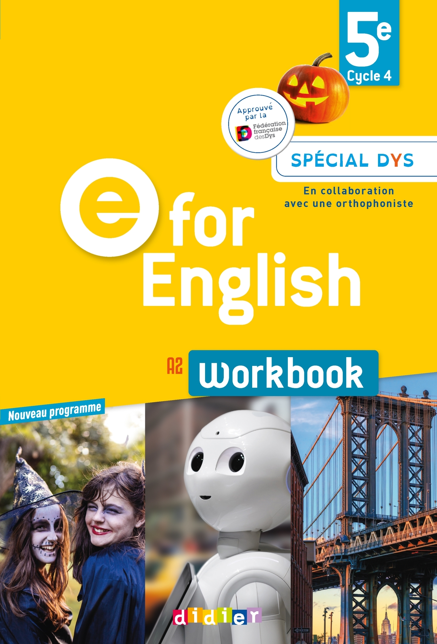 E for English 5e - Anglais Ed.2017 -Workbook Spécial DYS