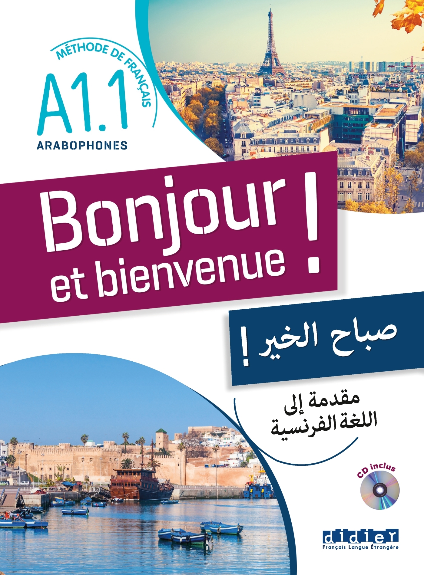 Bonjour et bienvenue A1.1 - pour arabophones - Livre-cahier + CD
