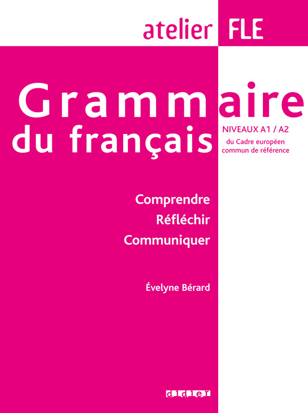 Grammaire du Français A1-A2 version internationale (éd.2007)