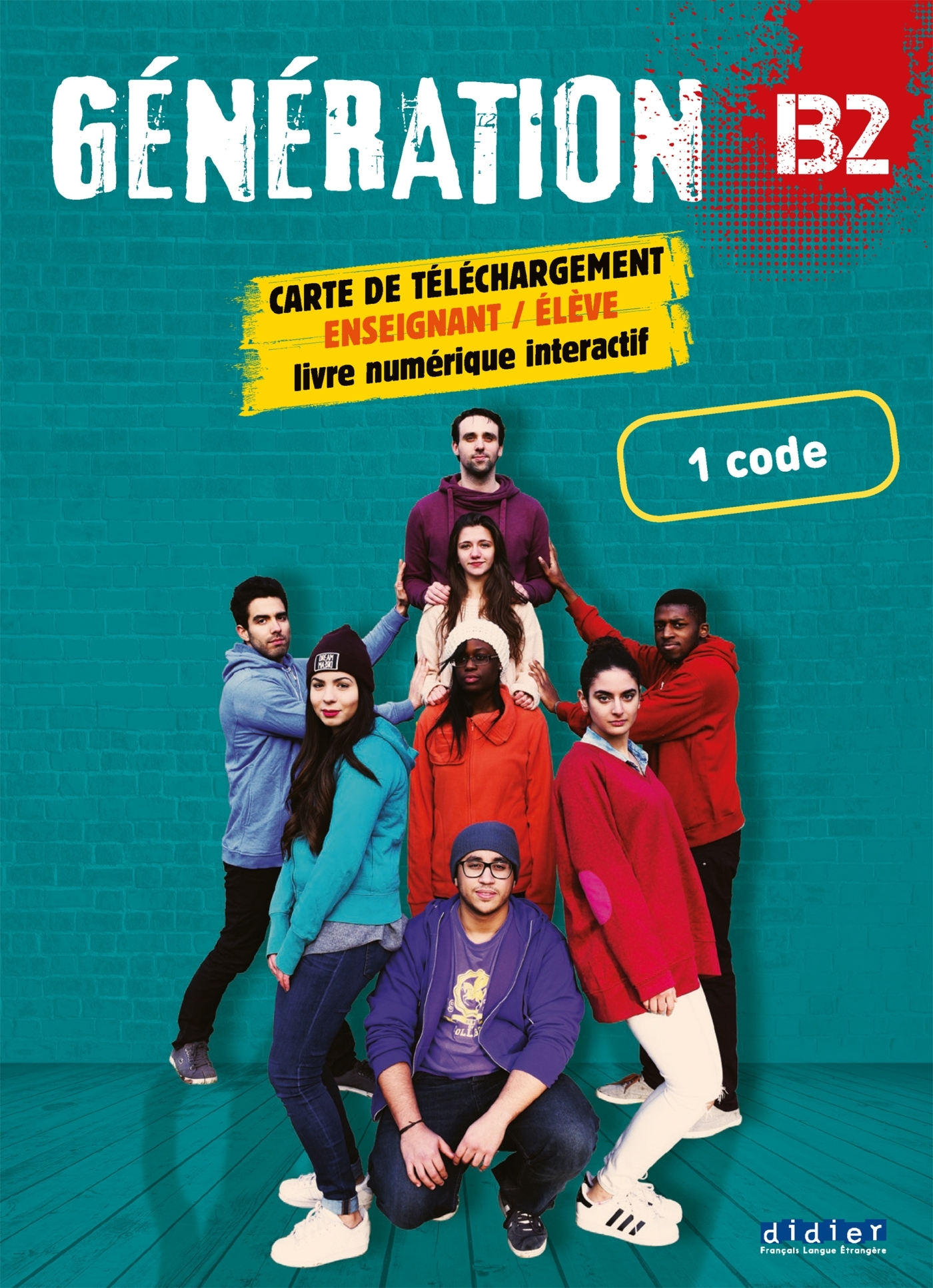 Génération B2 - Livre + Cahier numérique interactif - Carte téléchargement élève/enseignant - 1 code