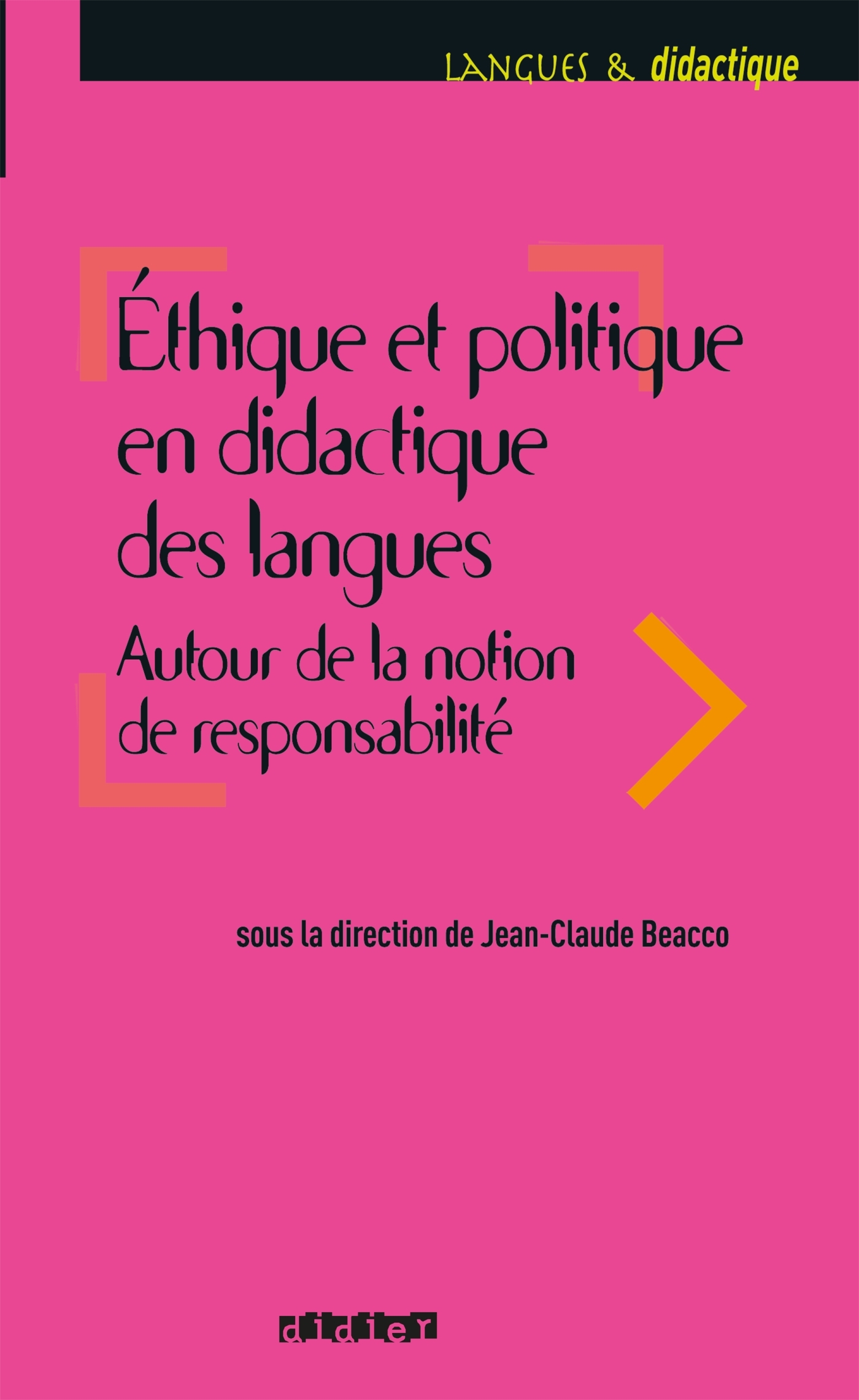 Ethique et politique en didactique des langues - Livre