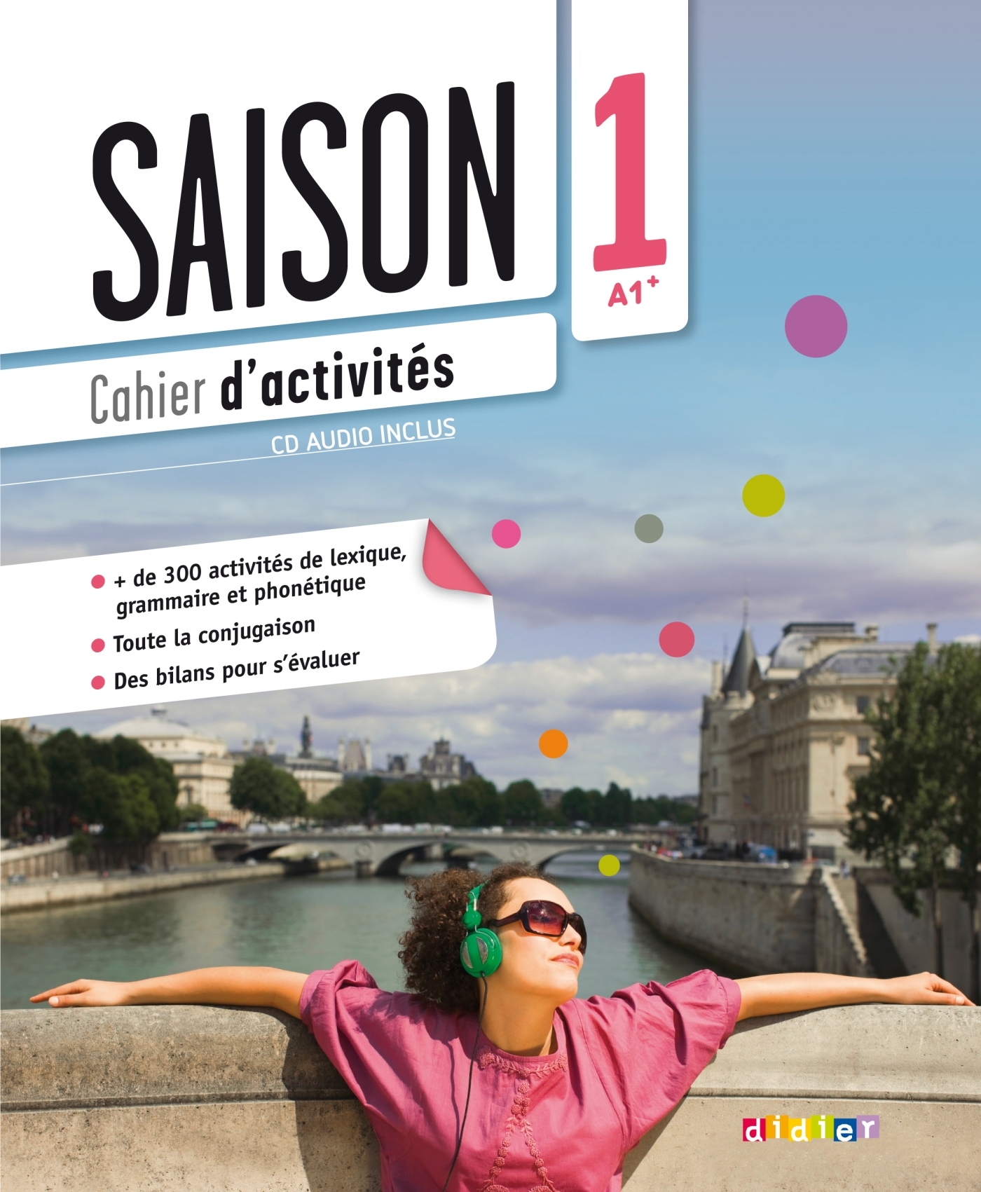 Saison 1 - Niv. A1+ - Cahier + CD mp3