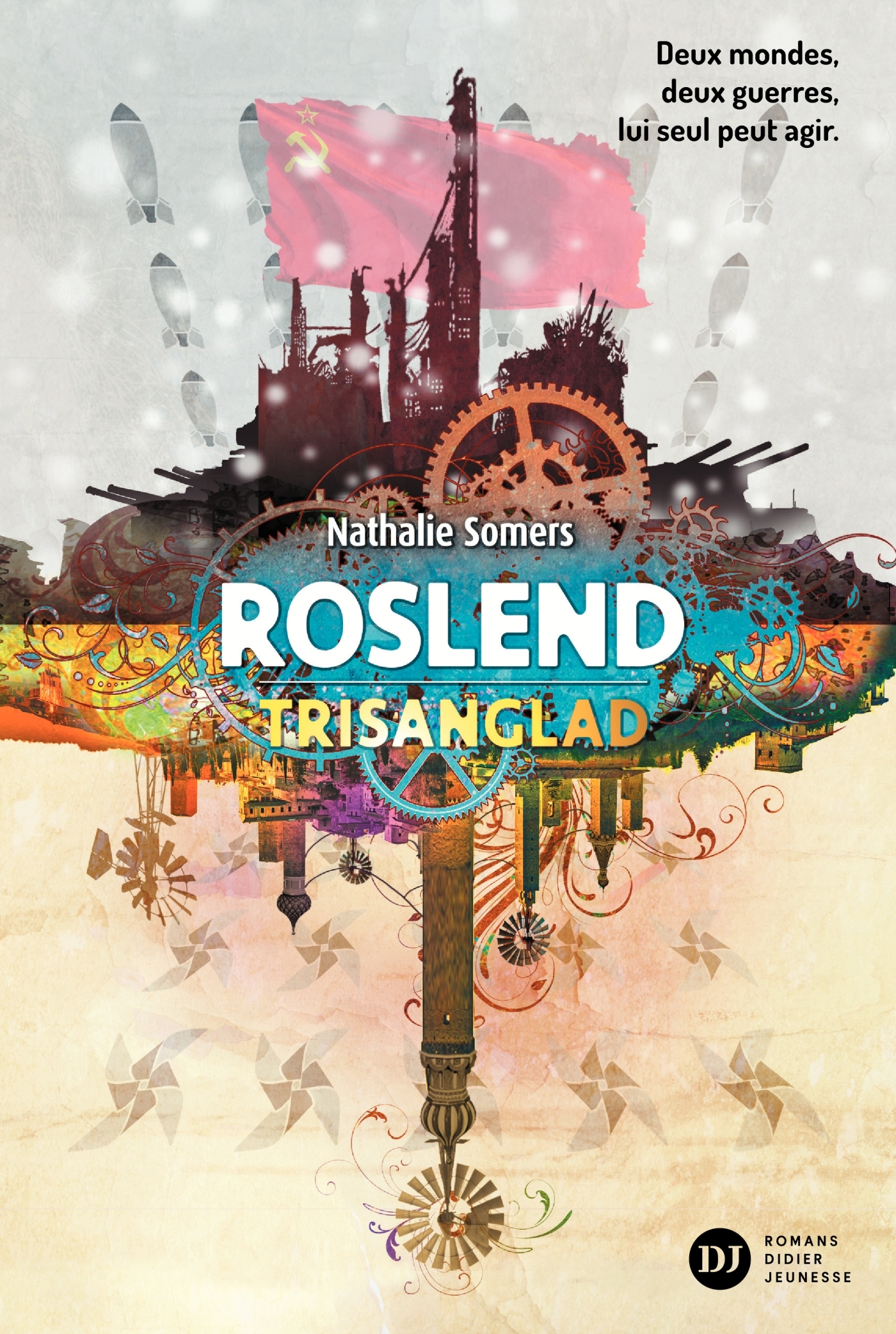 Roslend, Trisanglad - tome 2
