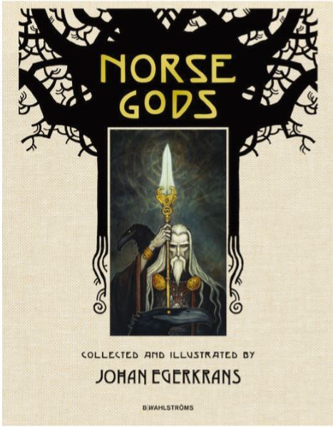 Johan Egerkrans Norse Gods /anglais