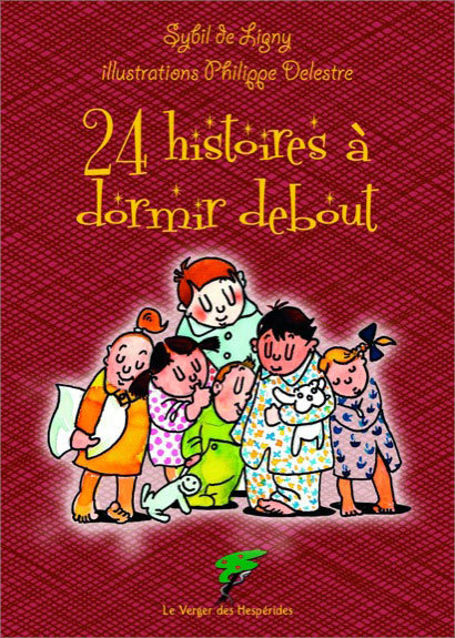 24 HISTOIRES A DORMIR DEBOUT