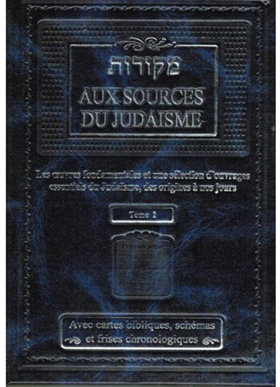 Aux sources du Judaïsme T2