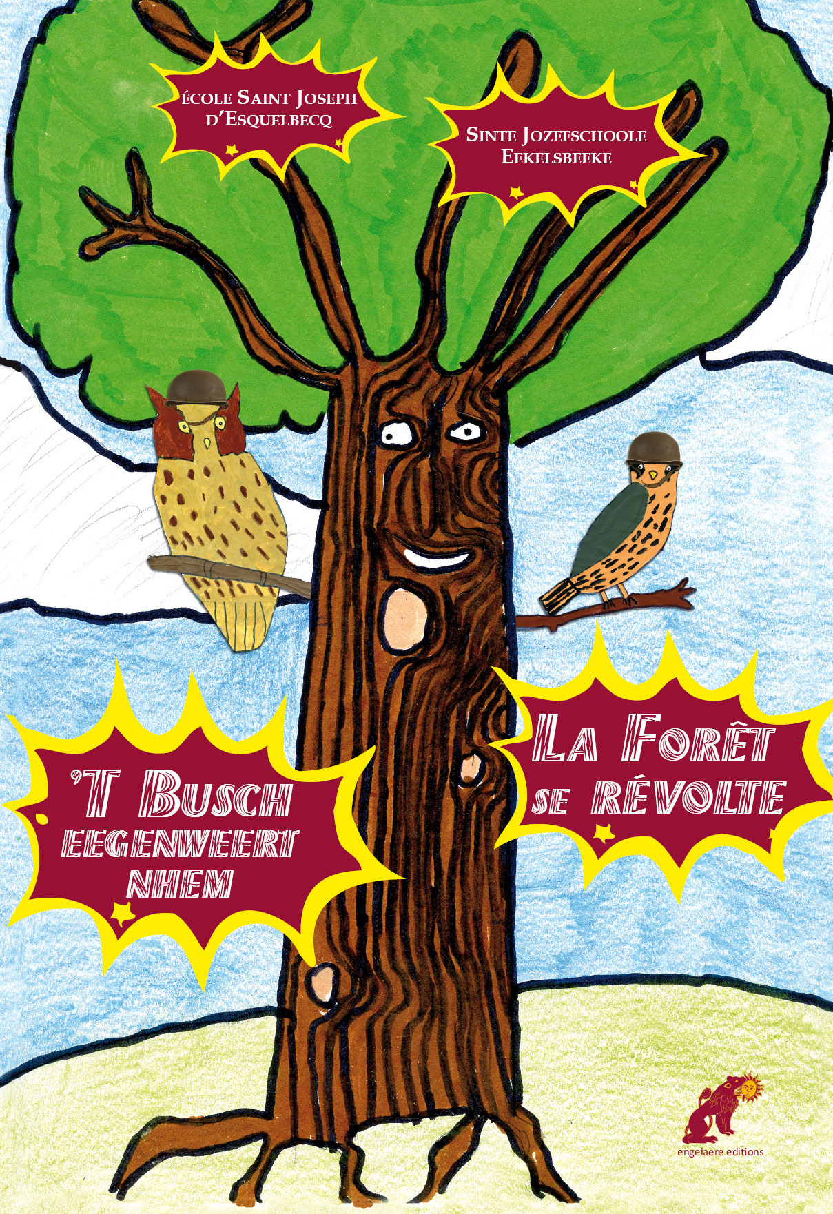 La Forêt se révolte / 'T Busch eegenweert nhem