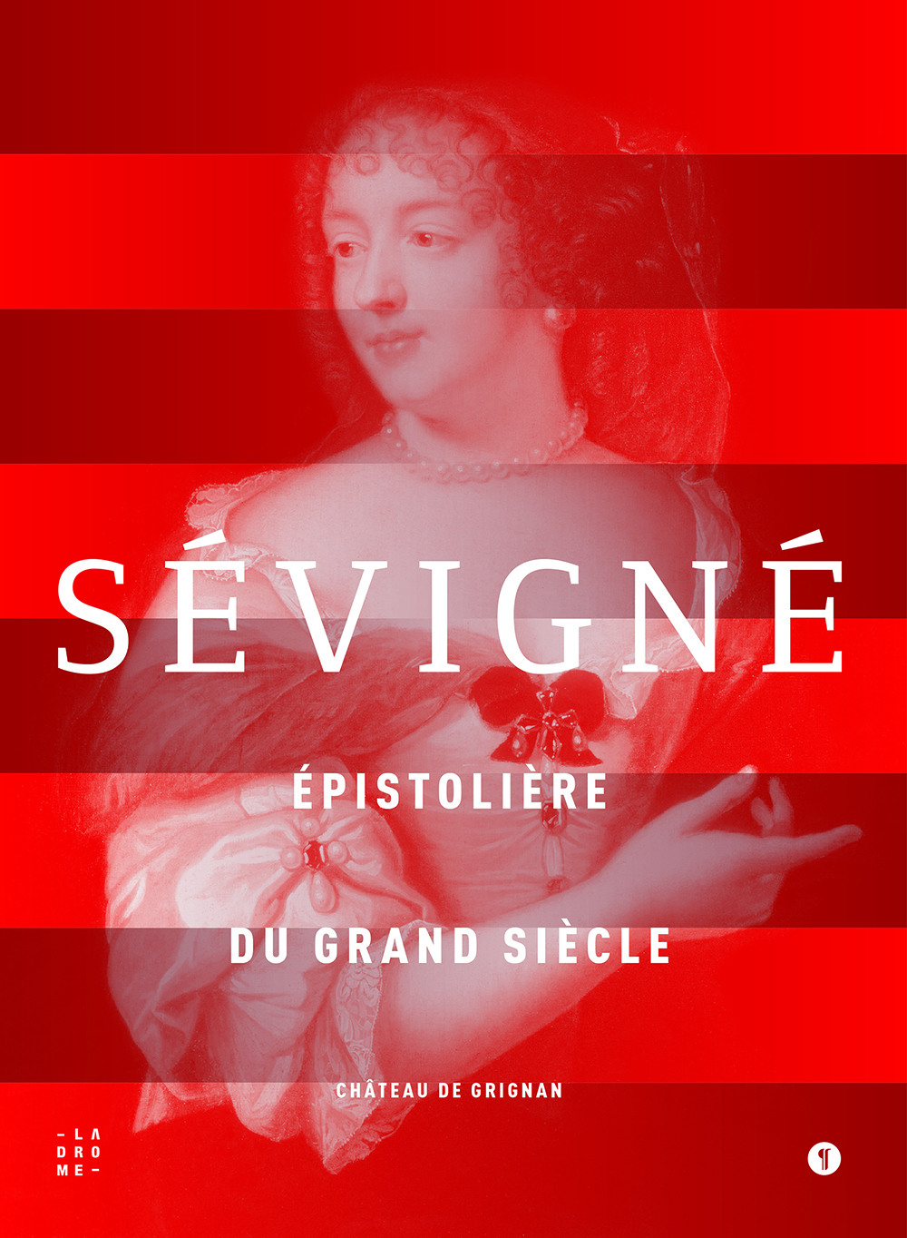Sévigné. Épistolière du Grand Siècle