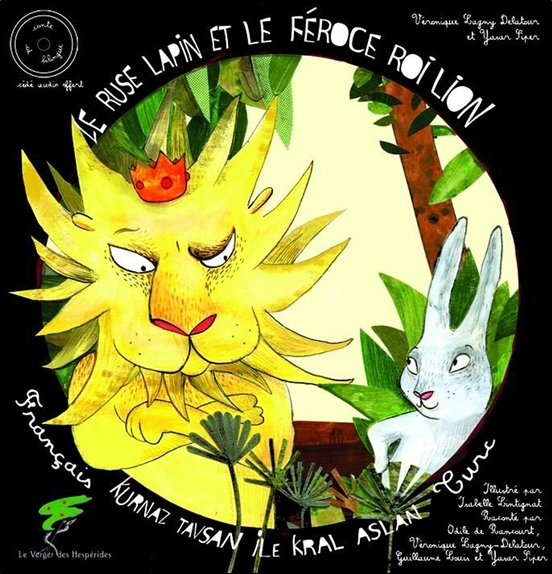 LE RUSE LAPIN ET LE FEROCE ROI LION - LIVRE + CD