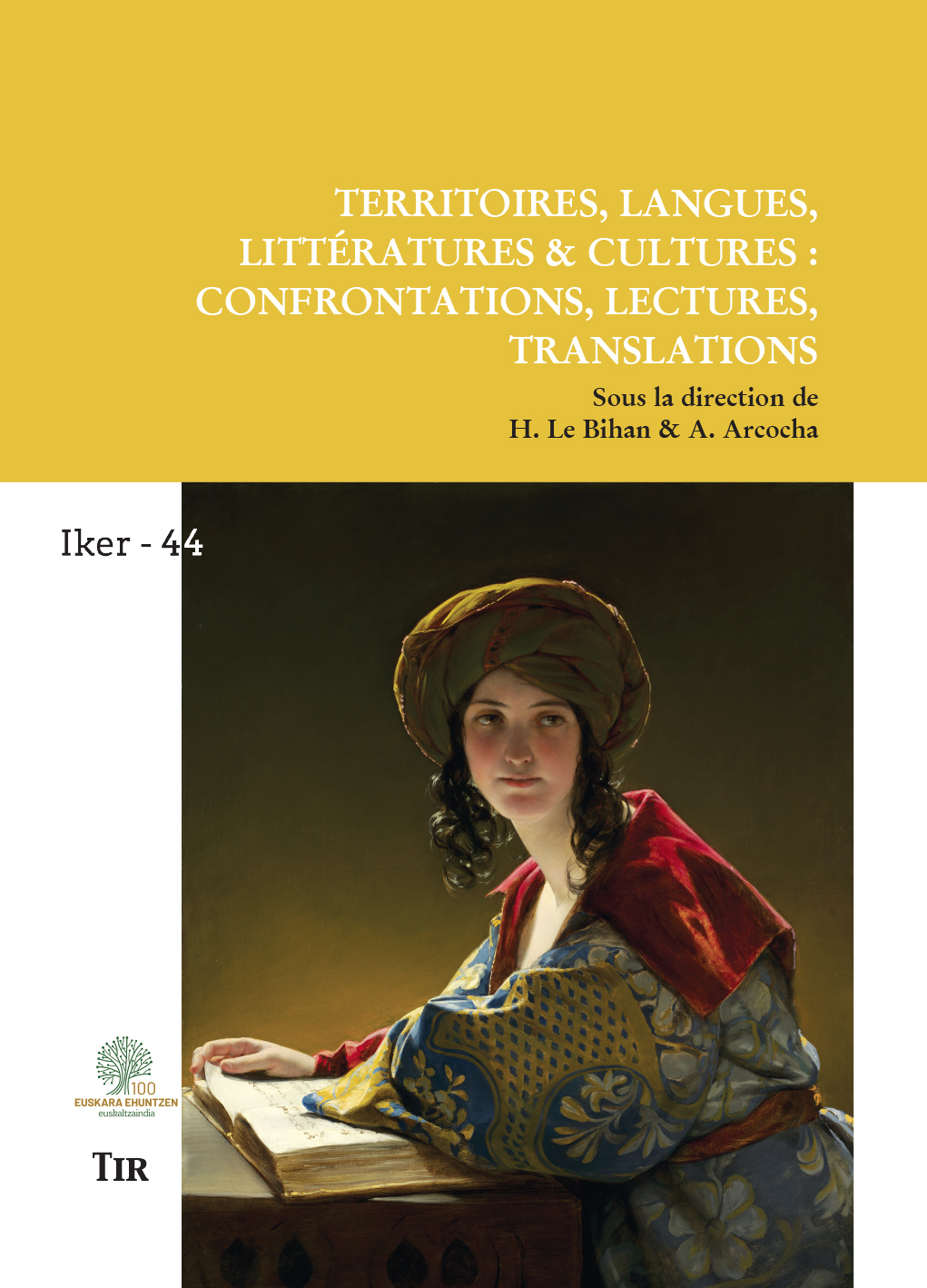 Territoires, langues, littératures & cultures: confrontations, lectures, translations