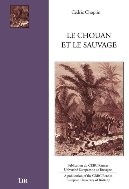 Le chouan et le sauvage - la représentation des peuples exotiques et des missions dans "Feiz ha Breiz", 1865-1884