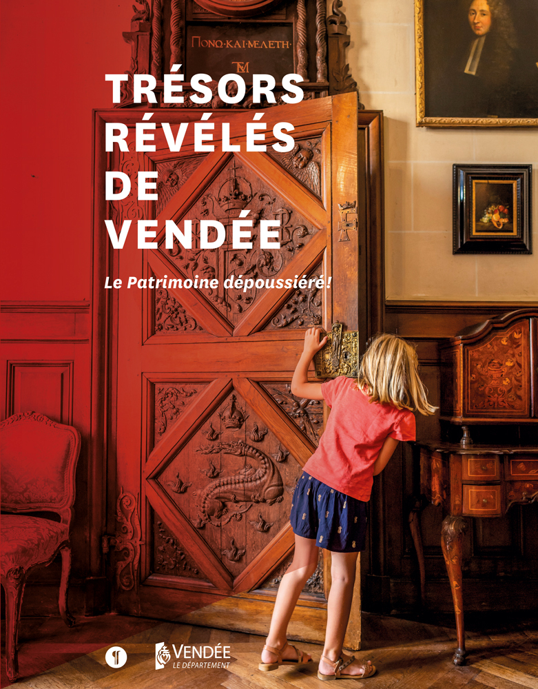 TRÉSORS RÉVÉLÉS DE VENDÉE. Le patrimoine dépoussiéré