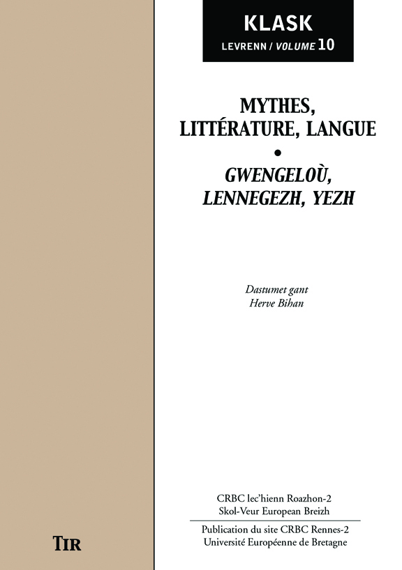 Mythes, littErature, langue / GwengeloU, lennegezh, yezh