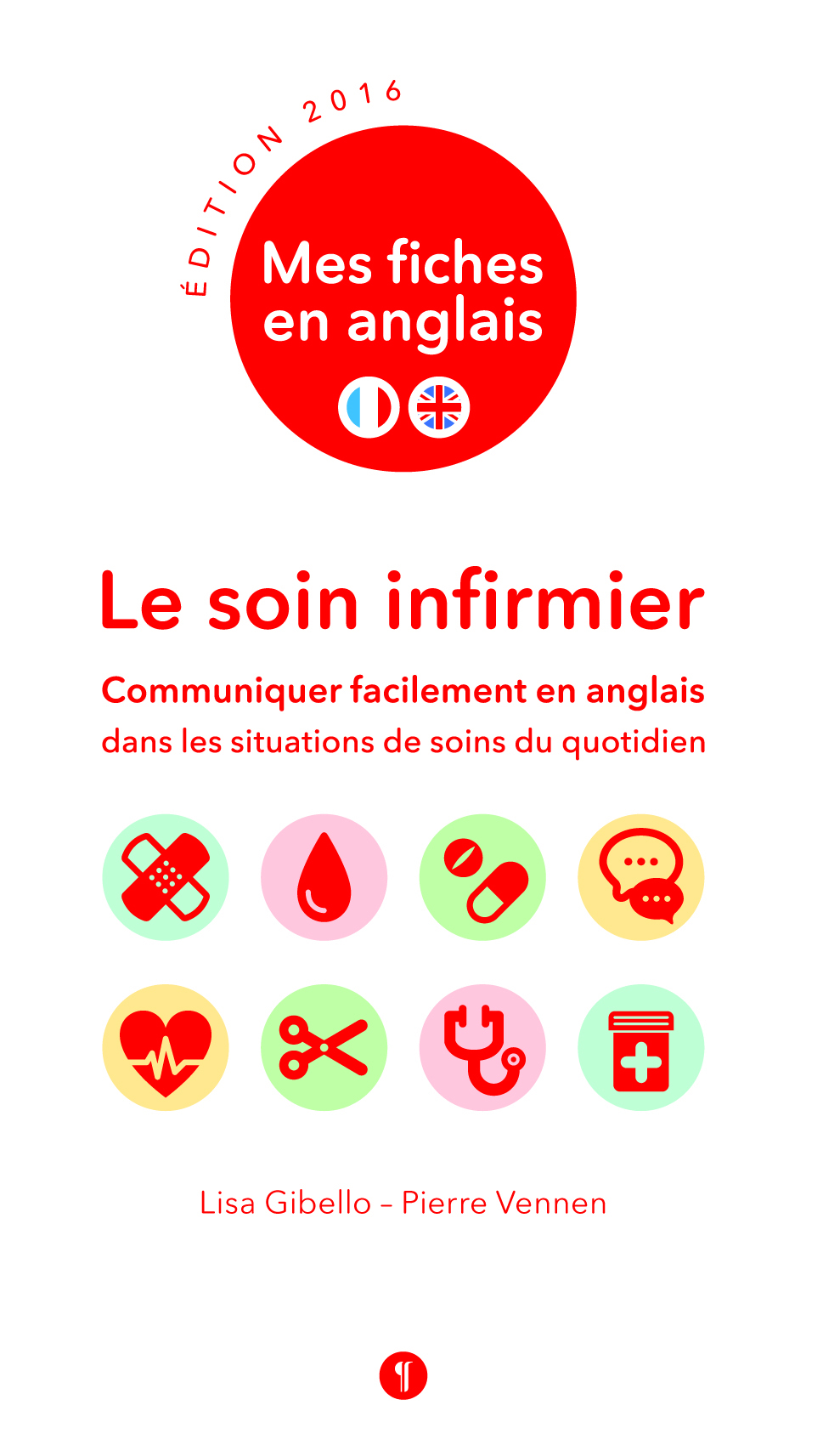 Mes fiches en anglais. Le soin infirmier (édition 2016)