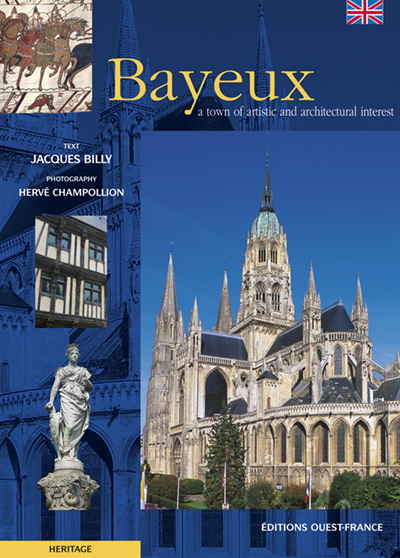 Bayeux ville d'art et d'histoire