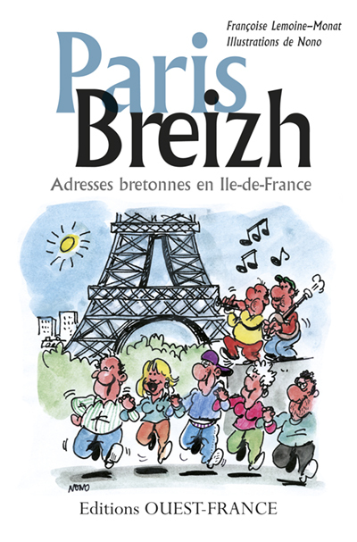 Paris-Breizh. Adresses bretonnes en Ile-de-France