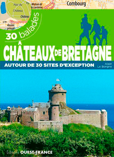 Châteaux de Bretagne - 30 balades