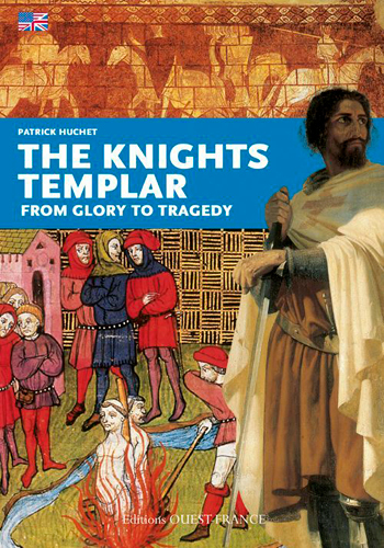 Les templiers de la gloire à la tragédie