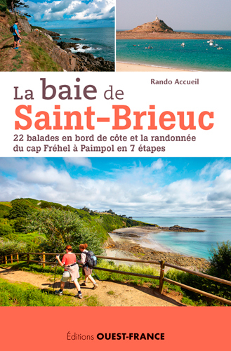 La baie de Saint-Brieuc : 22 balades