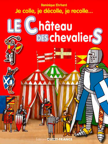 Je colle, je décolle, je recolle... Le château des chevaliers