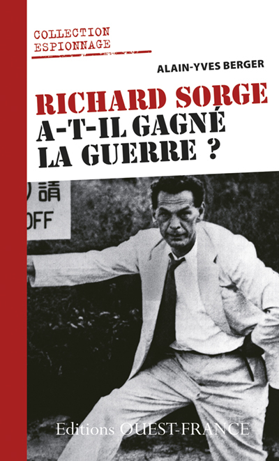 Richard Sorge a-t-il gagné la guerre ?