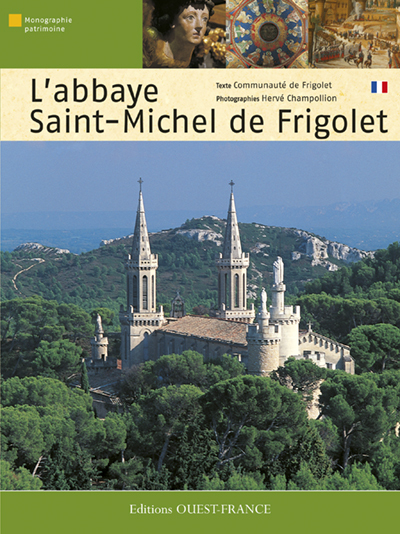 L'Abbaye Saint-Michel de Frigolet