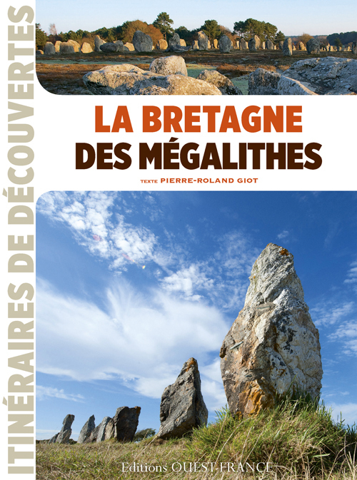 La Bretagne des mégalithes
