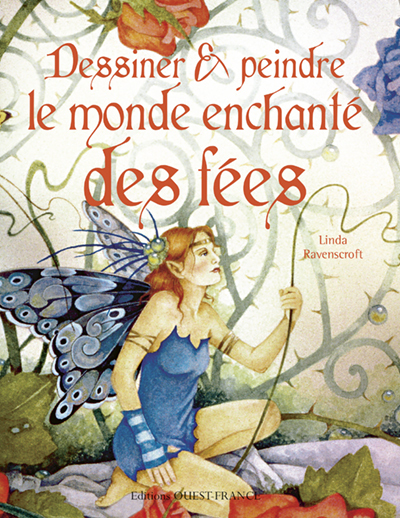 Dessiner et peindre le monde enchanté des fées