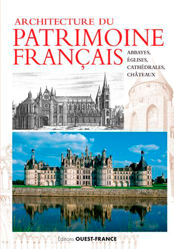 Architecture du patrimoine français : abbayes, églises et châteaux