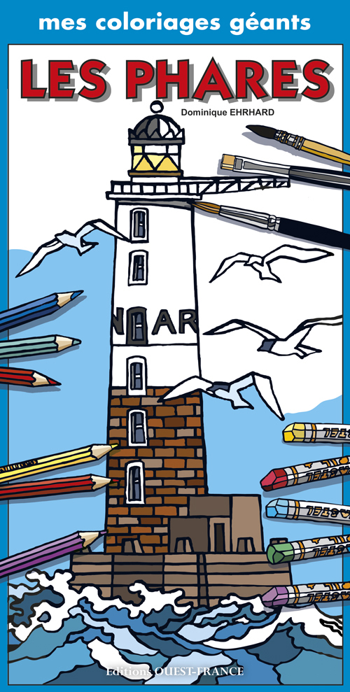 Mes coloriages géants : les phares