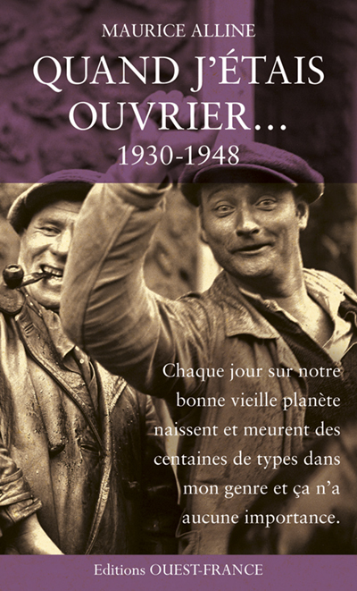 Quand j'étais ouvrier (1930-1948)