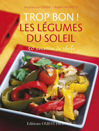 Trop bon ! Les légumes du soleil